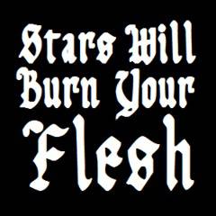 logo Stars Will Burn Your Flesh logo Stars Will Burn Your Flesh